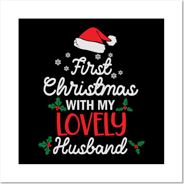 First Christmas With My Lovely Husband Wall Art by BadDesignCo